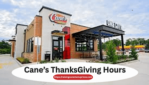 cane's thanksgiving hours
