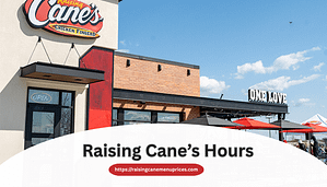 Raising cane's hours