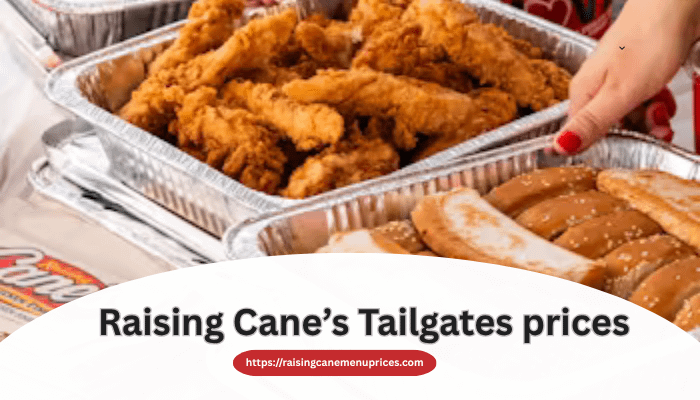 Raising Cane’s Tailgate Prices